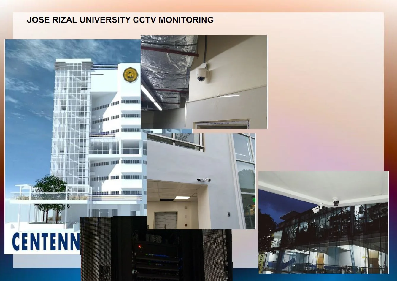 JOSE RIZAL UNIVERSITY- CCTV MONITORING